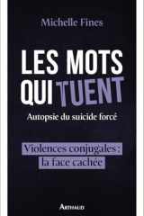 Les mots qui tuent - Autopsie du suicide forcé cover image