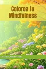 Colorea tu Mindfulness (Spanish Edition) cover image
