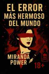 El error más hermoso del mundo: Ellas escriben con el cuerpo (Spanish Edition) cover image