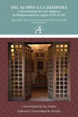 Del acopio a la diáspora - Coleccionismo de arte religioso en Hispanoamérica (siglos XVII al XX) cover image