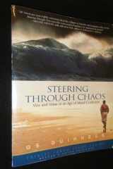 Steering Through Chaos Vice and Virtue in an Age of Moral Confusion cover image
