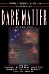 Dark Matter A Century of Speculative Fiction from the African Diaspora cover image