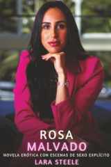 Rosa Malvado: Novela Erótica con Escenas de Sexo Explícito - para Adultos (Spanish Edition) cover image