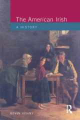 The American Irish: A History cover image