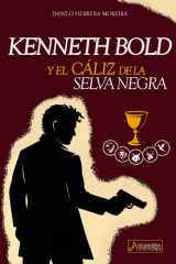 Kenneth Bold y el Cáliz de la selva Negra (Spanish Edition) cover image