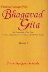 Universal Message of the Bhagavad Gita: An Exposition of the Gita in the Light of Modern Thought and Modern Needs, Vol. 1 cover image