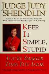 Keep It Simple, Stupid You're Smarter Than You Look cover image