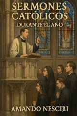 Sermones Católicos (Durante el Año) (Spanish Edition) cover image