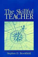 The Skillful Teacher On Technique, Trust, and Responsiveness in the Classroom cover image