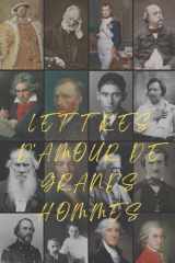 Lettres d'Amour de Grands Hommes ( Traduction française inédite, illustrée) cover image