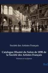Catalogue Illustré du Salon de 1898 de la Société des Artistes Français - Peinture et sculpture cover image