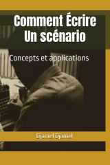 Comment Écrire Un scénario: Concepts et applications (French Edition) cover image