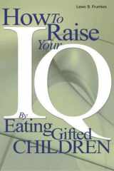 How to Raise Your I.Q. by Eating Gifted Children cover image