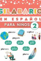 Silabario en Español para Niños 2: Libro para Aprender a Leer y Escribir Sílabas en Español - Segunda Parte (Spanish Edition) cover image