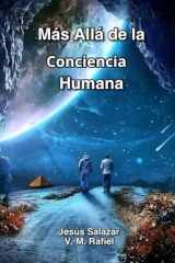 Más Allá de la Conciencia Humana (Spanish Edition) cover image