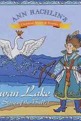 Swan Lake: The Story of the Ballet cover image