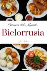 Cocinas del Mundo: Bielorrusia (Spanish Edition) cover image