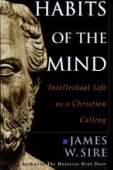 Habits of the Mind Intellectual Life as a Christian Calling cover image