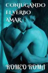 CONJUGANDO EL VERBO AMAR (Spanish Edition) cover image