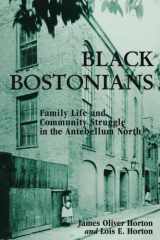 Black Bostonians: Family Life and Community Struggle in the Antebellum North cover image