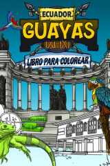 Ecuador Guayas Libro para Colorear: Arquitecturas, fauna y frutas para colorear (Spanish Edition) cover image