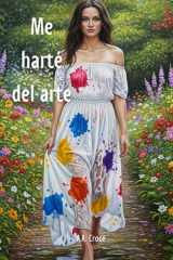 Me harte del arte Atrevete a cruzar el umbral entre el arte, el amor y el destino cover image