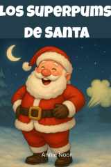 Los Superpums de Santa: Libro navideño gracioso para niños (Spanish Edition) cover image