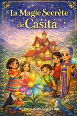 La Magie Secrète de Casita cover image