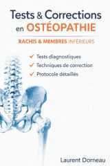 Ostéopathie – Manuel pratique de techniques musculo-squelettiques: Tests, diagnostics et corrections du bassin, du membre inférieur et du pied (Méthodes HVBA et énergie musculaire) (French Edition) cover image