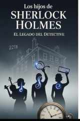 Los hijos de Sherlock Holmes El Legado del Detective cover image