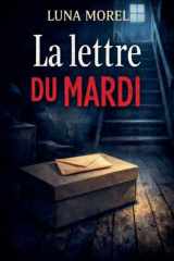 La lettre du mardi (French Edition) cover image