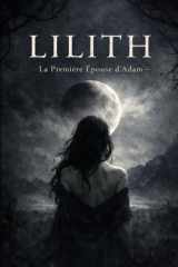 Lilith: La Première Épouse d’Adam (French Edition) cover image