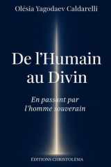 De l'Humain au Divin: En passant par l'Homme Souverain (French Edition) cover image