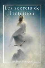 Les secrets de l'intuition (French Edition) cover image