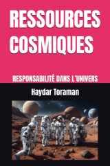 RESSOURCES COSMIQUES: RESPONSABILITÉ DANS L’UNIVERS (French Edition) cover image