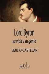 Lord Byron, su vida y su genio cover image