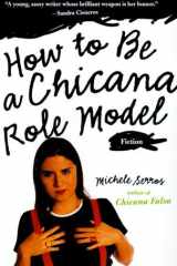 How to Be a Chicana Role Model cover image