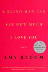 A Blind Man Can See How Much I Love You: Stories cover image
