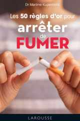 Les 50 règles d'or pour arrêter de fumer cover image