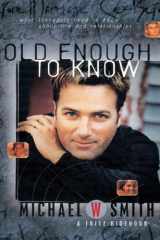 Old Enough to Know - updated edition cover image