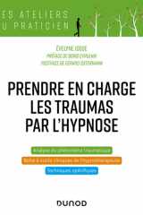 Prendre en charge les traumas par l'hypnose cover image