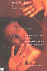 The Madwoman in the Attic The Woman Writer and the Nineteenth-Century Literary Imagination cover image