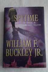 Spytime: The Undoing of James Jesus Angleton cover image