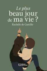Le plus beau jour de ma vie ? cover image