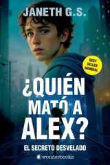 ¿Quién mató a Alex? El secreto desvelado (parte 2) cover image