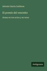 El premio del vencedor drama en tres actos y en verso cover image