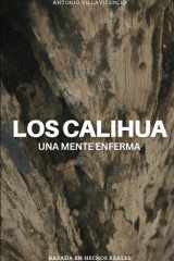 Los Calihua: Una Mente Enferma (Spanish Edition) cover image