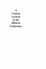 A Concise Lexicon to the Biblical Languages cover image