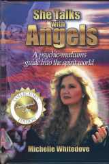 She Talks with Angels A Psychic-Mediums Guide Into the Spirit World cover image