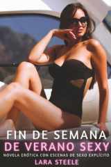 Fin de semana de verano Sexy: Novela Erótica con Escenas de Sexo Explícito - para Adultos cover image